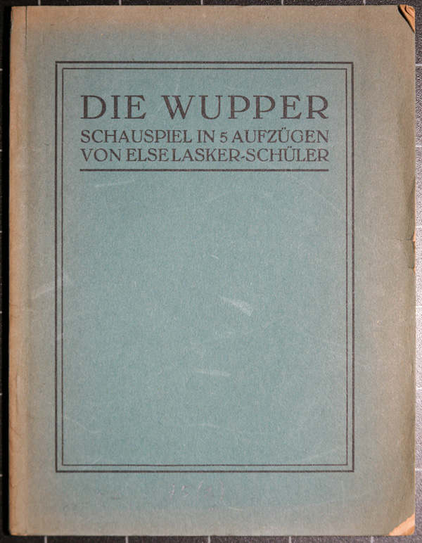 Else Lasker-Schüler- Die Wuppper